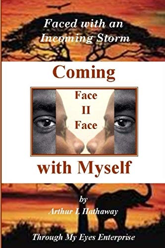 Coming Face to Face with Myself Faced with an Incoming Storm