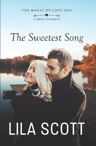The Sweetest Song A Sweet Romance