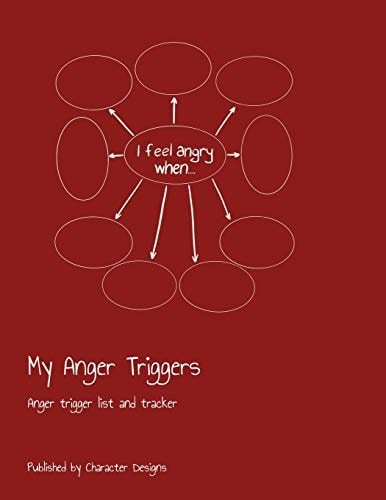 My Anger Triggers Anger Trigger List and Tracker
