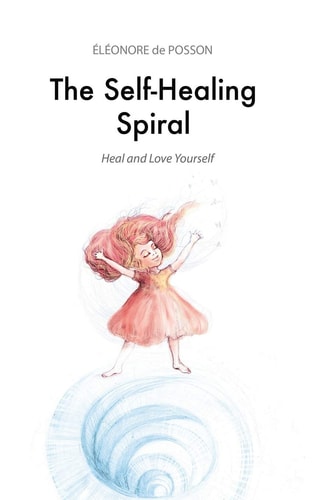 The Self-Healing Spiral Heal and Love Yourself