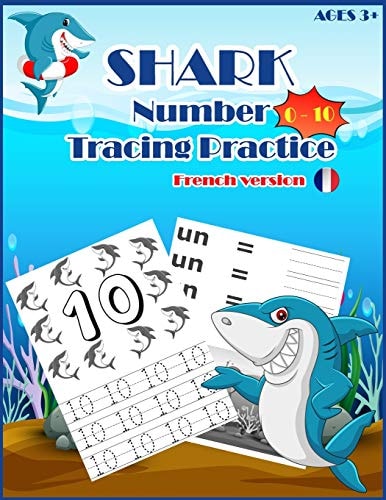 SHARKSNUMBER Tracing Practice (french Version) Handwriting Workbook, Number Tracing Books for Kids Ages 3-5