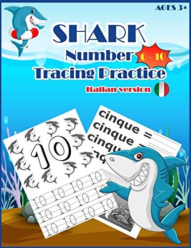 SHARKSNUMBER Tracing Practice (italian Version) Handwriting Workbook, Number Tracing Books for Kids Ages 3-5