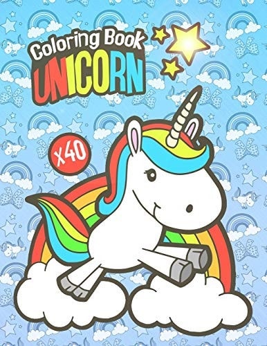 Unicorn Coloring Book Colouring Book for Children of All Ages - 40 Pretty Unicorn Drawings to Colour