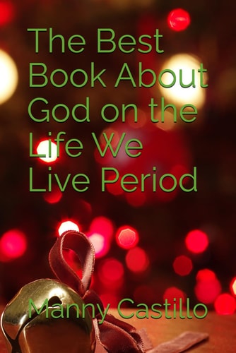 The Best Book About God on the Life We Live Period