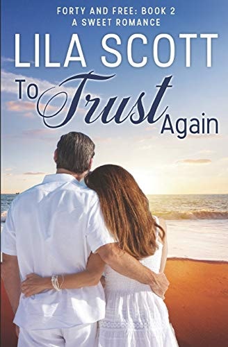 To Trust Again A Sweet Romance
