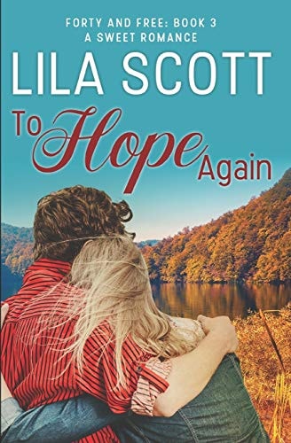 To Hope Again A Sweet Romance