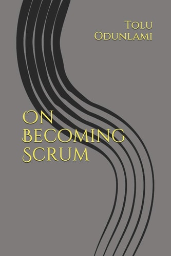 On Becoming Scrum