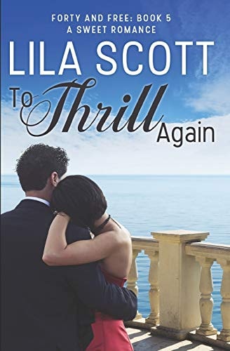 To Thrill Again A Sweet Romance
