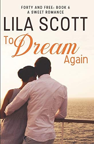 To Dream Again A Sweet Romance