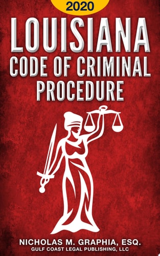 Louisiana Code of Criminal Procedure 2020