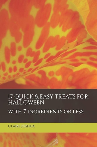 17 QUICK and EASY TREATS for HALLOWEEN With 7 Ingredients Or Less