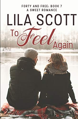 To Feel Again A Sweet Romance