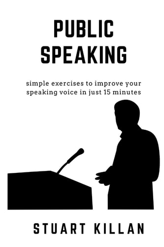 Public Speaking Simple Exercises to Improve Your Speaking Voice in Just 15 Minutes