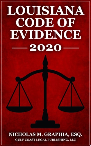 Louisiana Code of Evidence 2020