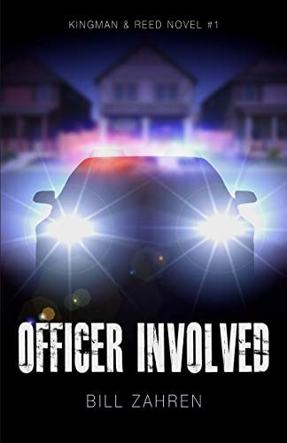 Officer Involved Kingman & Reed Novel #1