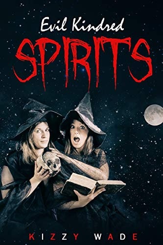 Evil Kindred Spirits