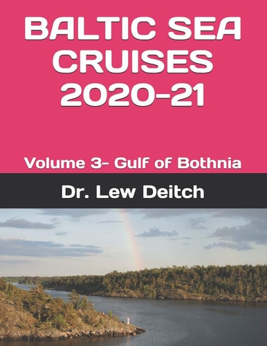 Baltic Sea Cruises 2020-21 Volume 3- Gulf of Bothnia