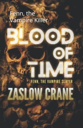 Blood of Time Fenn, the Vampire Killer