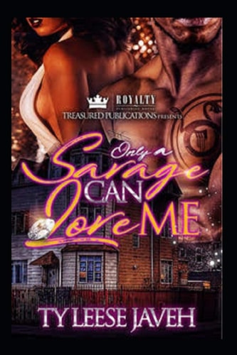 Only a Savage Can Love Me