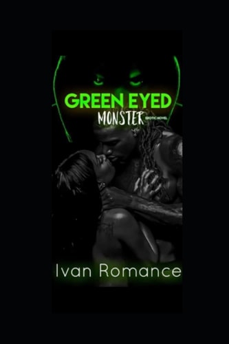Green Eyed Monster