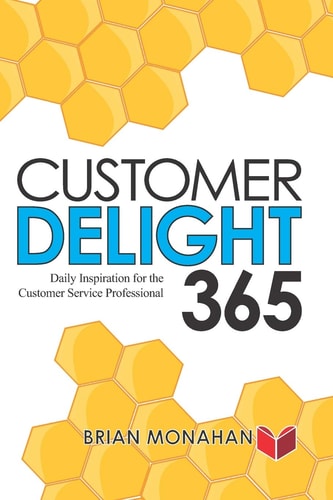 Customer Delight 365 Daily Inspiration for the Customer Service Professional