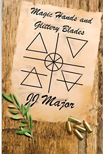 Magic Hands and Glittery Blades
