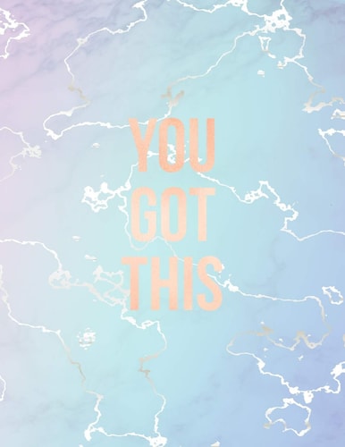 You Got This Inspirational Quote Notebook, Elegant Blue Marble and Rose Gold - 8. 5 X 11, 120 College Ruled Pages
