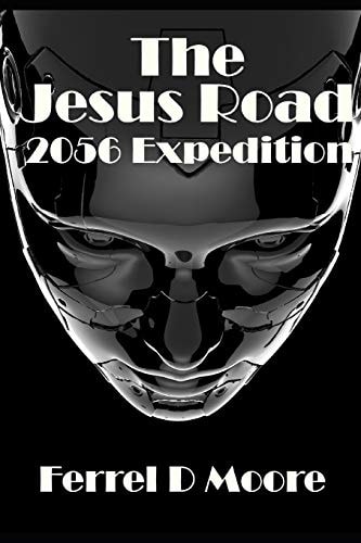The Jesus Road- 2056 Expedition