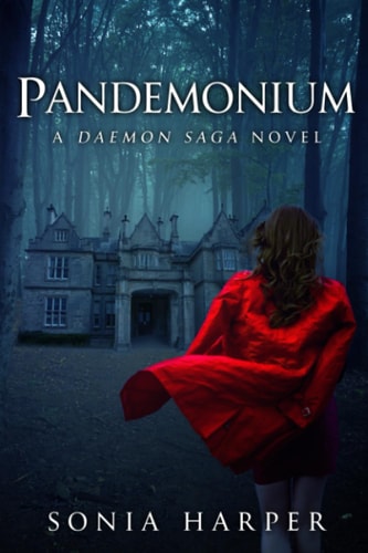Pandemonium A Daemon Saga Novel