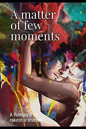 A Matter of Few Moments Romance