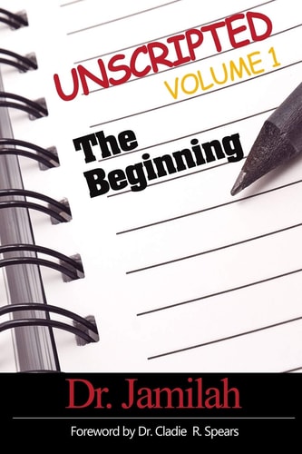 Unscripted Volume 1 The Beginning