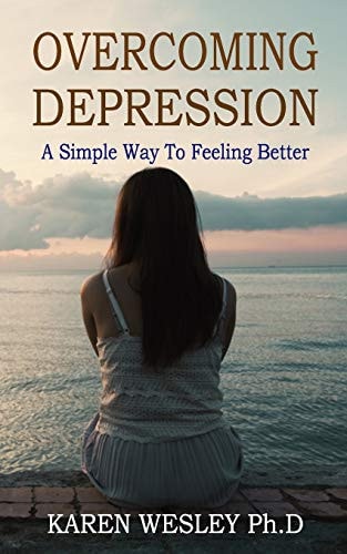 Overcoming Depression A Simple Way to Feeling Better