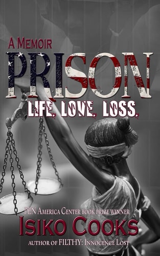 Prison Life. Love . Loss