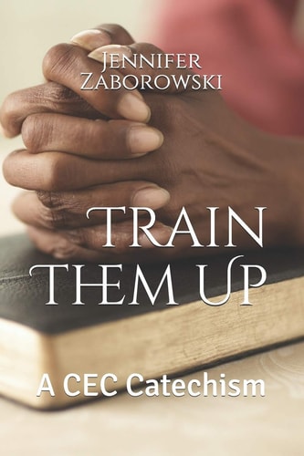 Train Them Up A CEC Catechism