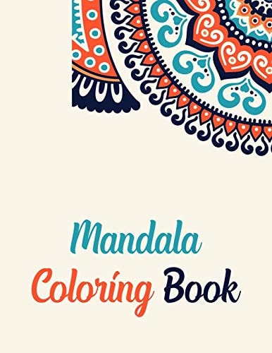 Mandala Coloring Book Mandala Coloring Books For Adults, Mandala Coloring Book. 50 Story Paper Pages. 8.5 in X 11 in Cover.
