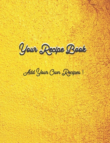 Your Own Recipe Book Add Your Own Recipes