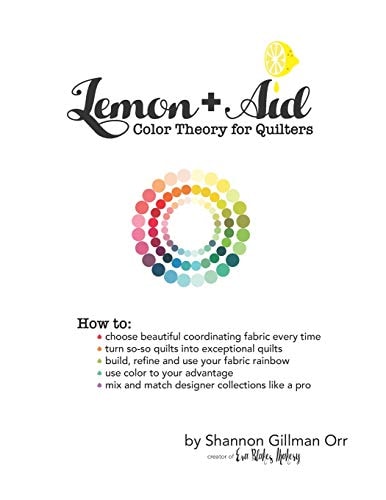 Lemon+Aid Color Theory for Quilters