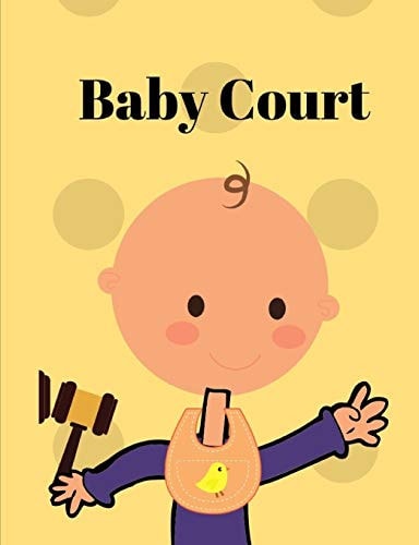 Baby Court A Guide to Your Favorite Paternity Court Shows Or Episodes. Beautifully Crafted But Compact Enough to Carry in Your Purse, Briefcase, Or Backpack. Great for Parties and Gatherings. Over 100 Pages to Out Guess Your Friends on Who's The Daddy?