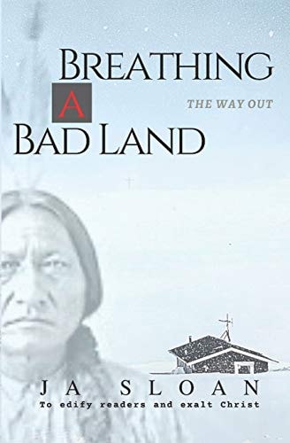 Breathing a Bad Land The Way Out