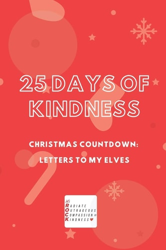 25 Days of Kindness Countdown to Christmas: Letters to My Elves