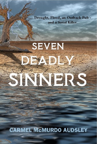 Seven Deadly Sinners Dought, Flood, an Outback Pub - and a Serial Killer