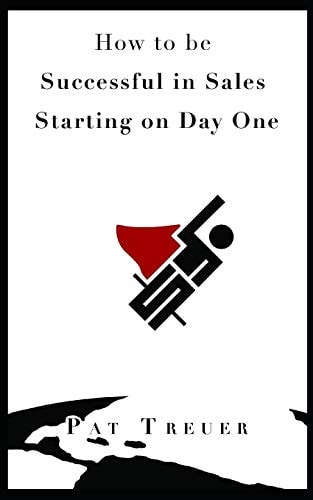 How to Be Successful in Sales Starting on Day One