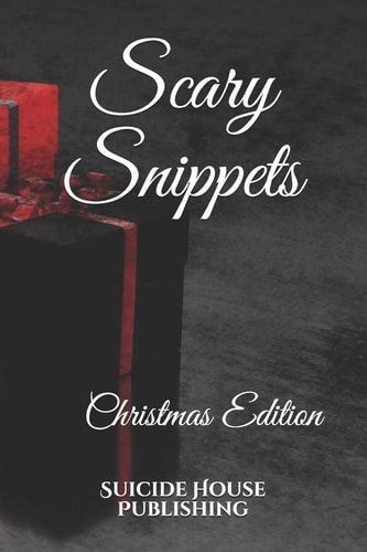 Scary Snippets Christmas Edition