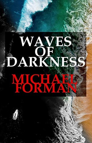 Waves of Darkness Neo-Noir, Noir, Dark Fiction, Psychological Thriller, Crime Novel, True Crime