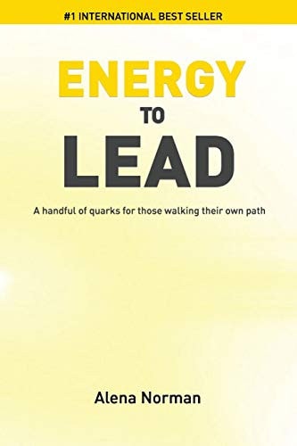 Energy to Lead A Handful of Quarks for Those Walking Their Own Path