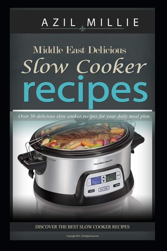 Middle East Delicious Slow Cooker Recipes Eating Healthy