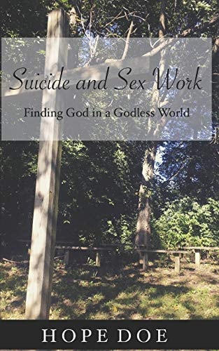 Suicide and Sex Work Finding God in a Godless World