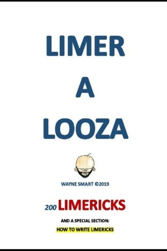 Limeralooza 200 Crazy, Zany, Racy, Spacey Limericks