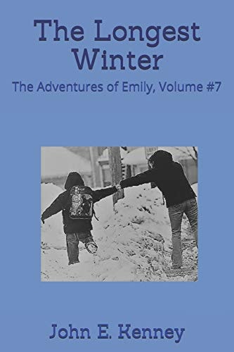 The Longest Winter The Adventures of Emily, Volume #7