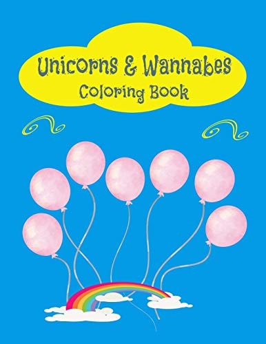 Unicorns and Wannabes Coloring Book